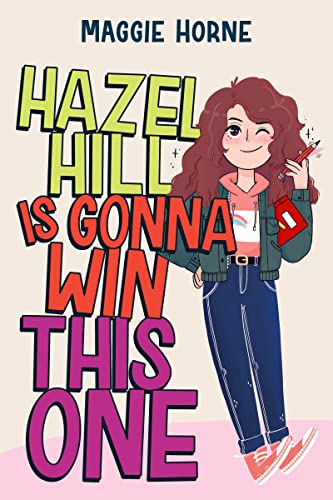 Book cover image of Hazel Hill Is Gonna Win This One